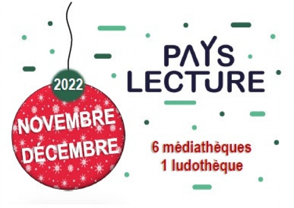 Programme novembre-décembre 2022 des médiathèques du Pays-Lecture
